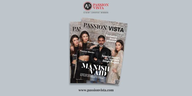MANISH VAID Passion Vista Magazine