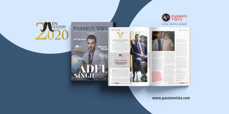 Adel Singh ML 2020 Passion Vista Magazine
