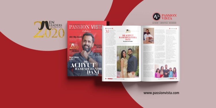 Dr. Achyut Rameshchandra Dani ML 2020 Passion Vista Magazine