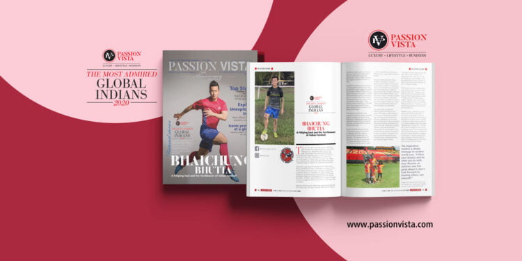 BAICHUNG BHUTIA MAGI 2020 Passion Vista Magazine