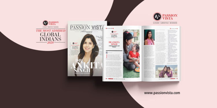 DR ANKITA SINGH MAGI 2020 Passion Vista Magazine