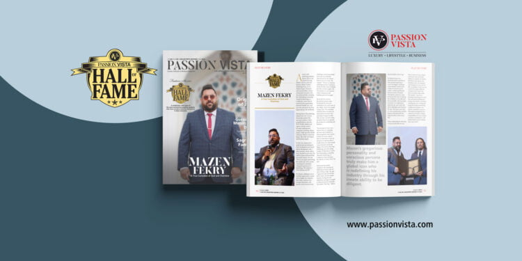 MAZEN FEKRY HOF 2022 Passion Vista Magazine