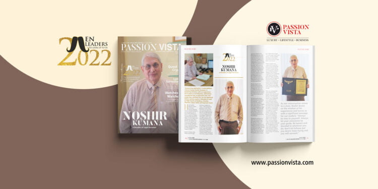 NOSHIR KUMANA ML 2022 Passion Vista Magazine