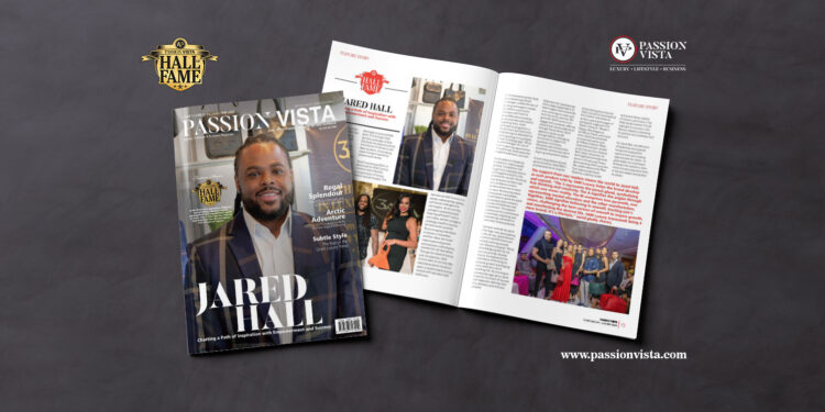 Jared Hall Passion Vista Magazine Jared Hall Passion Vista Magazine