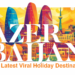Azerbaijan: The Latest Viral Holiday Destination