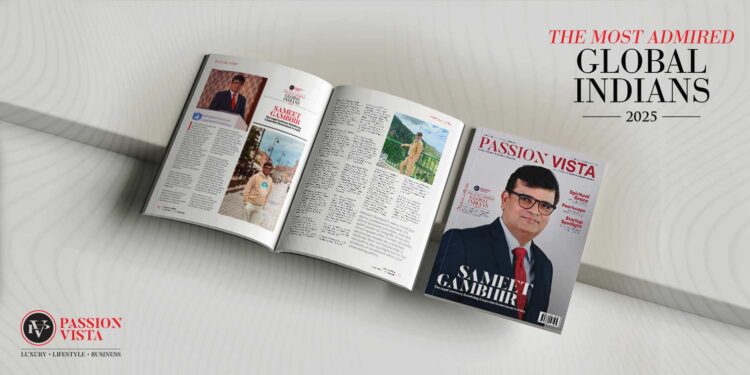 SAMEET GAMBHIR Passion Vista Magazine