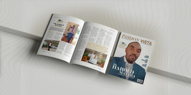 DR HAROLD MAYABA Passion Vista Magazine DR HAROLD MAYABA Passion Vista Magazine