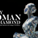 Every Woman Is a Diamond