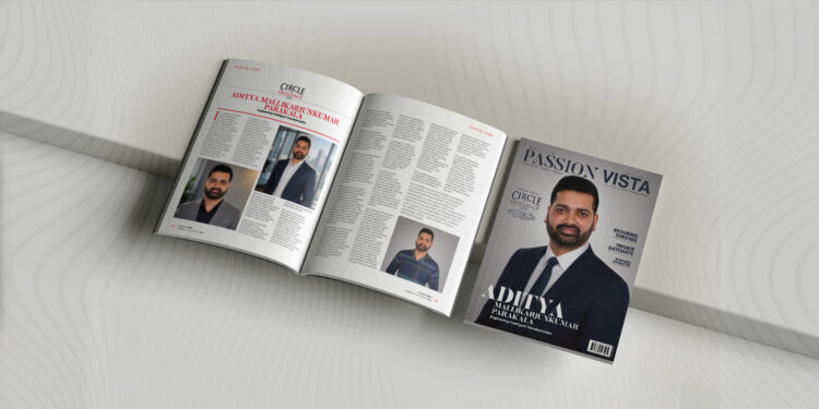 ADITYA MALLIKARJUNKUMAR PARAKALA.jpg Passion Vista Magazine ADITYA MALLIKARJUNKUMAR PARAKALA.jpg Passion Vista Magazine