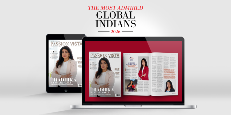 RADHIKA BANDARUPALLI Passion Vista Magazine RADHIKA BANDARUPALLI Passion Vista Magazine