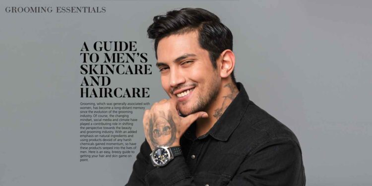 A GUIDE TO MENS SKINCARE AND HAIRCARE Passion Vista Magazine