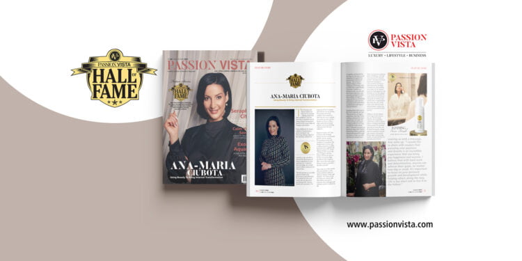 ANA MARIA CIUBOTA Passion Vista Magazine