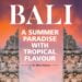 BALI A summer Parasise with Tropical Flavour Passion Vista Magazine