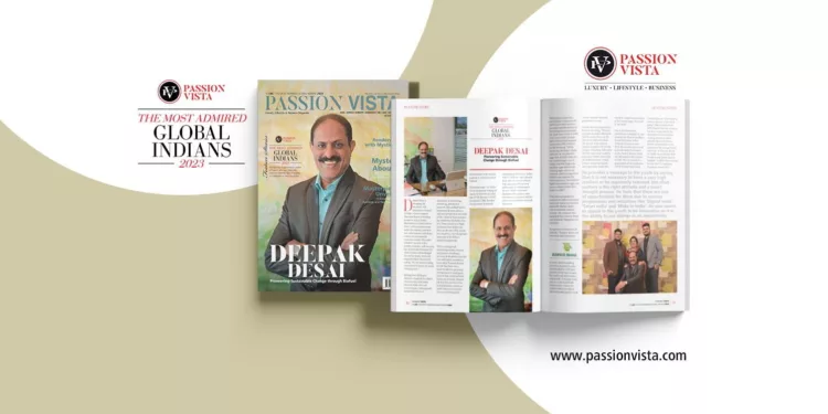 Deepak Desai Passion Vista Magazine