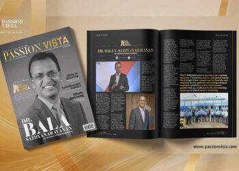 Dr Bala Sathyanarayanan Passion Vista Magazine