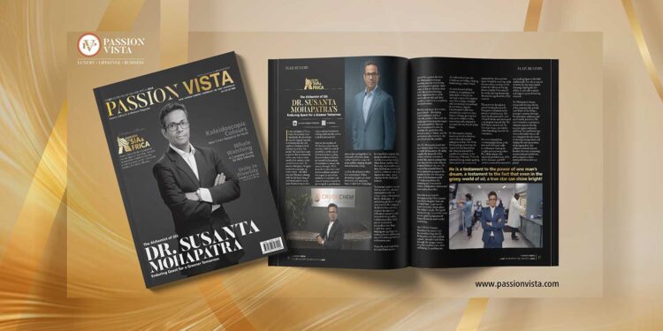 Dr Susanta Mohapatra Passion Vista Magazine