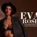 EVA ROSE