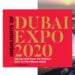 Highlights of Dubai Expo 2020 Passion Vista Magazine