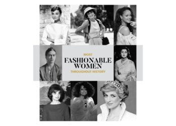 Most Fashionable Women Throughout History