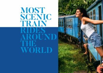 Most Scenic Train Rides Around The World