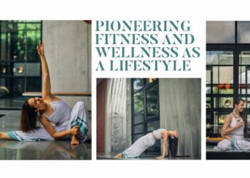 Pioneering fitness and wellness as a lifestyle