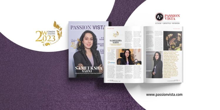 Sameeksha Sahni WL 2023 Passion Vista Magazine