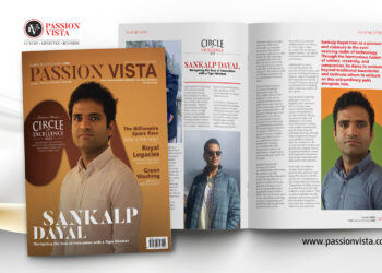 Sankalp Dayal Passion Vista Magazine