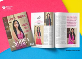 Sarika Mulukuntla Passion Vista Magazine