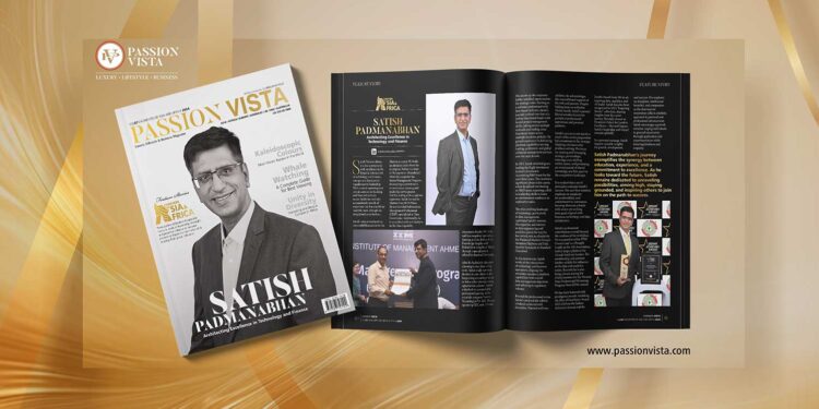 Satish Padmanabhan Passion Vista Magazine