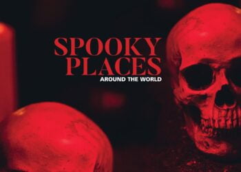 Spooky Places Around The World