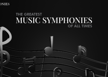 The Greatest Music Symphonies Of All Times Passion Vista Magazine
