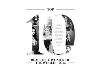Top 10 Beautiful Women of the World – 2023